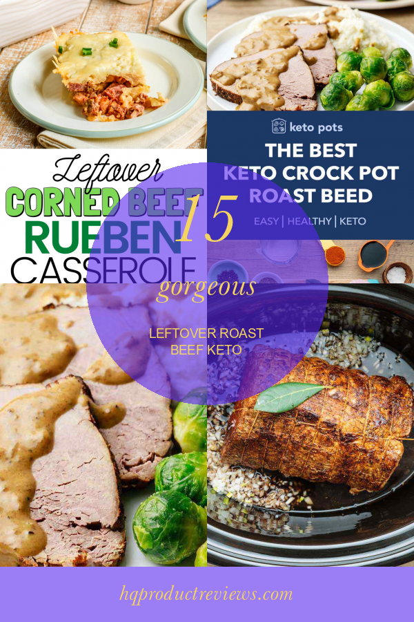 15 Gorgeous Leftover Roast Beef Keto - Best Product Reviews